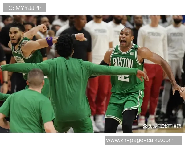 热火与凯尔特人第六场激战回顾球迷心潮澎湃的精彩瞬间与战术解析 热火与凯尔特人第六场激战回顾球迷心潮澎湃的精彩瞬间与战术解析